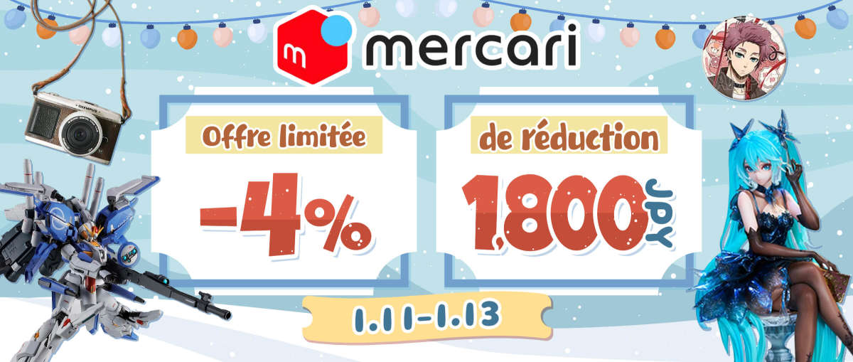 Mercari Offre limitée -4% + 1,800 JPY de réduction   