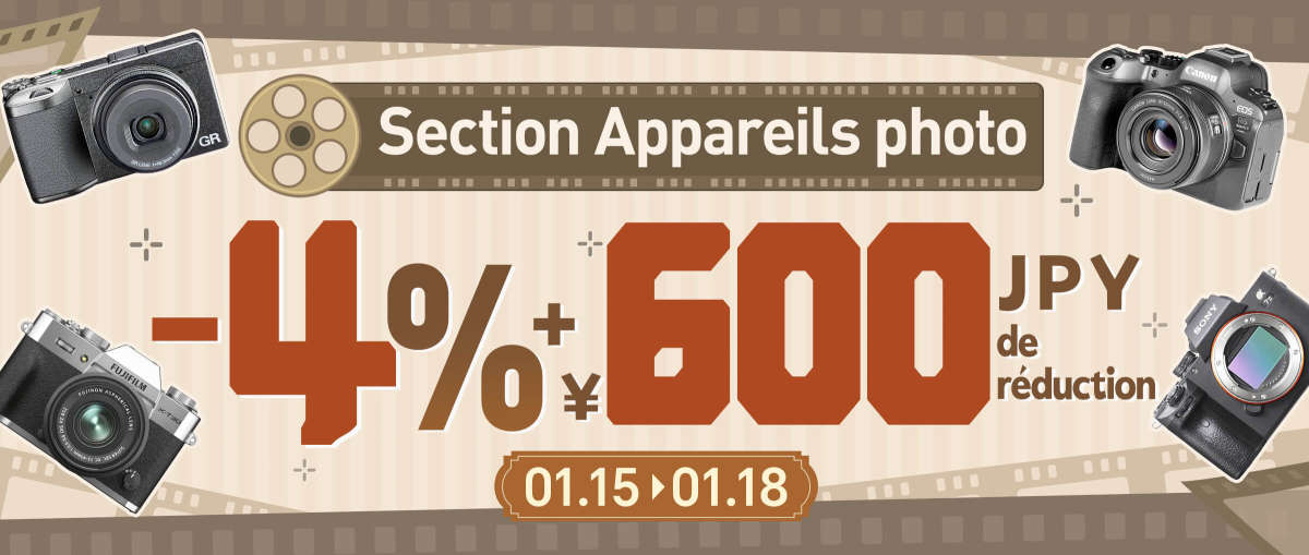 Section Appareils photo -4 % + 600 JPY de réduction