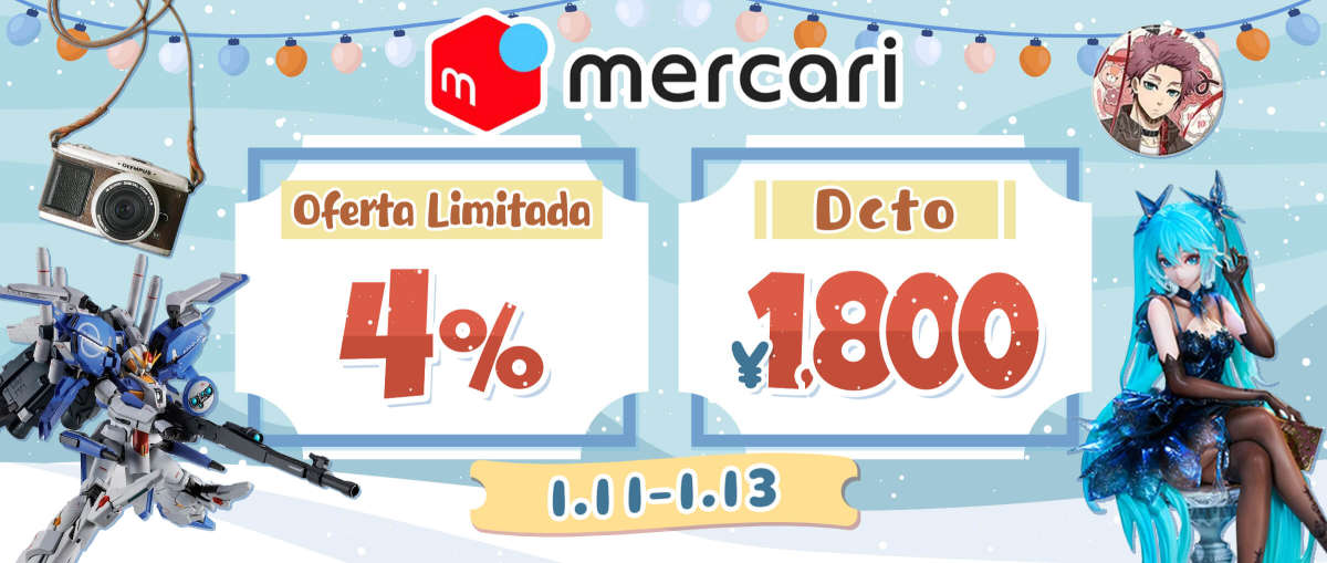 Mercari Oferta Limitada  4% + ¥1,800 Dcto